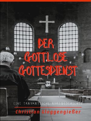 cover image of Der gottlose Gottesdienst